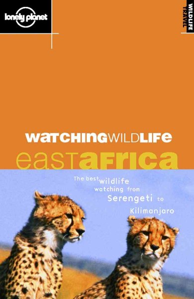 Lonely Planet Watching Wildlife: East Africa cover