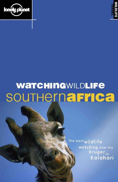Lonely Planet Watching Wildlife: Southern Africa cover