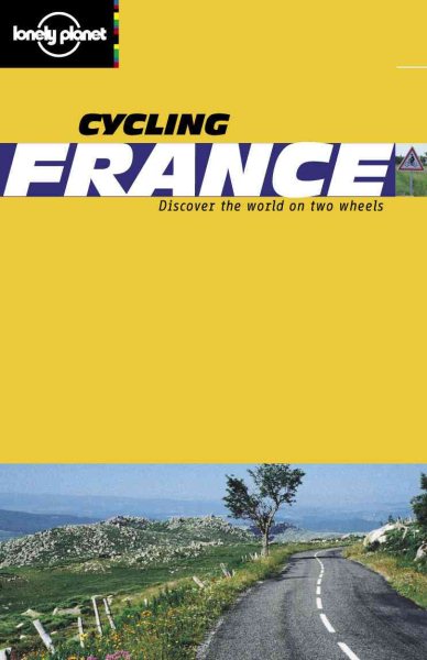 Lonely Planet Cycling France (Cycling Guides) cover