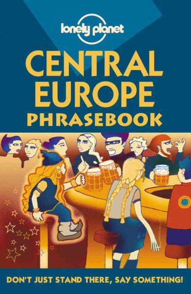 Lonely Planet Central Europe Phrasebook (Lonely Planet Phrasebook: India) cover