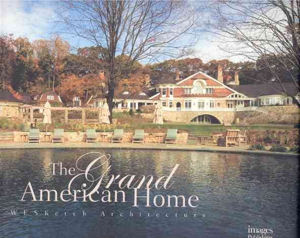 The Grand American Home (Wesketch Architecture) cover
