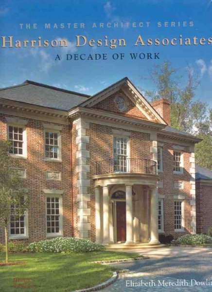 Harrison Design Associates: A Decade of Work: The Master Architect Series cover