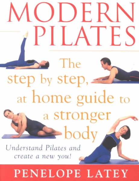 Modern Pilates: The Step-by-Step at Home Guide to a Stronger Body cover