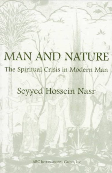 Man and Nature: The Spiritual Crisis in Modern Man cover