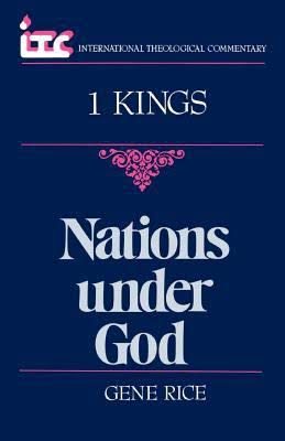 Nations under God: A commentary on the book of 1 Kings (International theological commentary)