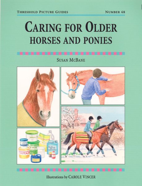 Caring for Older Horses and Ponies (Threshold Picture Guides) cover