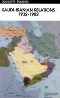Saudi-Iranian Relations 1932-1982