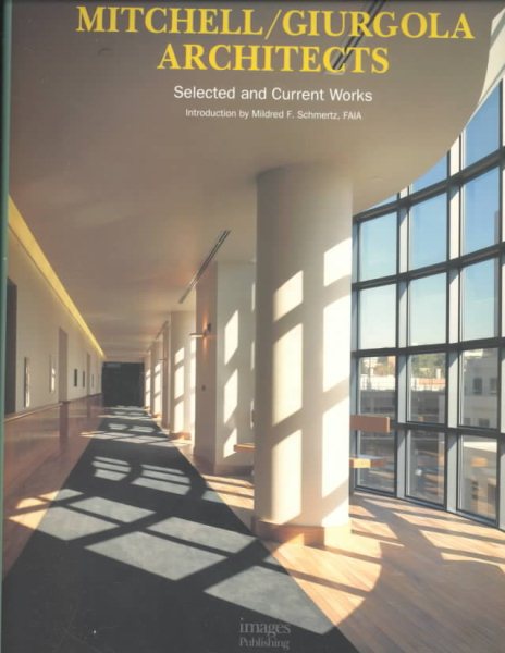 Mitchell/Giurgola Architects: Selected and Current Works 1982-1996 (The Master Architect Series II) cover