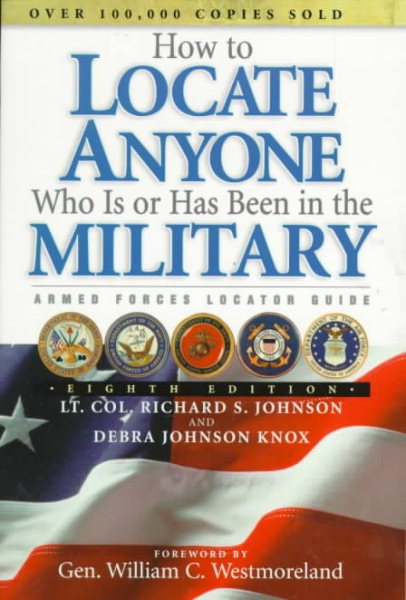 How to Locate Anyone Who Is or Has Been in the Military: Armed Forces Locator Guide cover