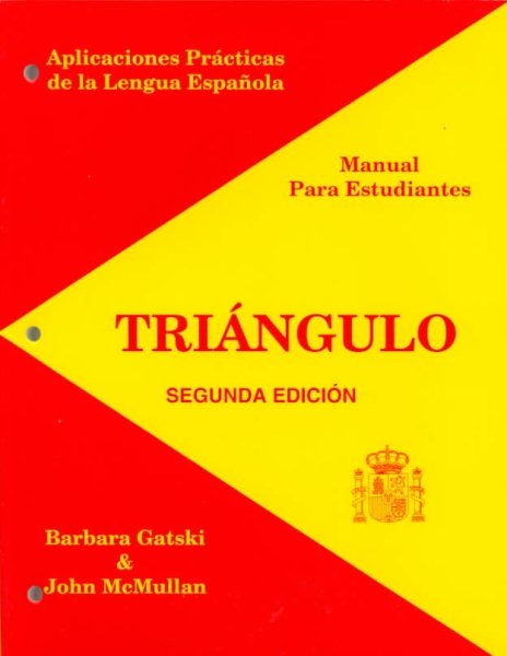 Triangulo: Aplicaciones Practicas De LA Lengua Espanola (Spanish Edition) cover