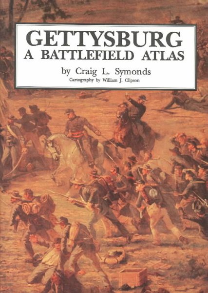 Gettysburg: A Battlefield Atlas cover