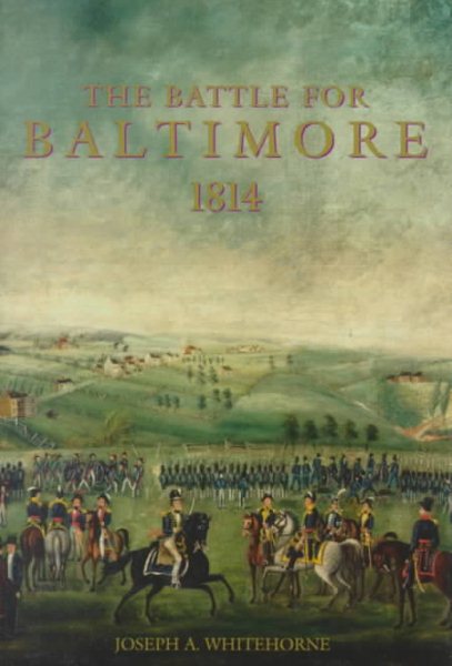 The Battle for Baltimore: 1814 cover