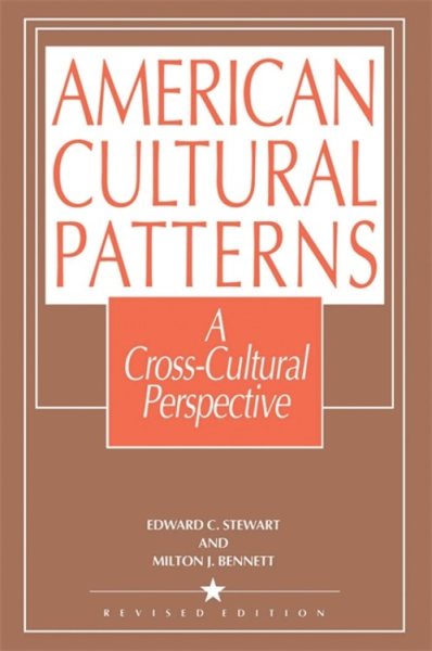 American Cultural Patterns: A Cross-Cultural Perspective