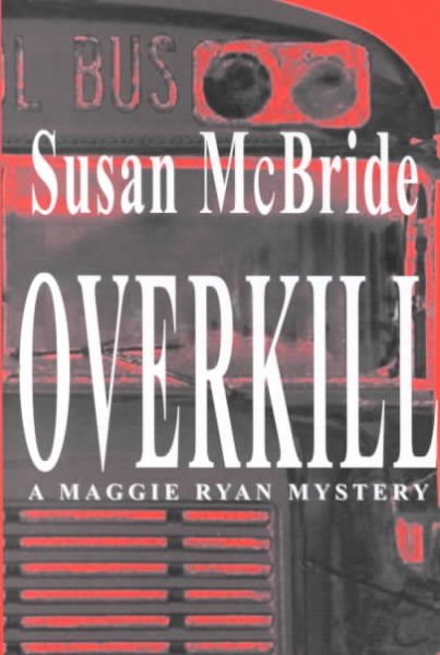 Overkill (Maggie Ryan Mysteries #2) cover