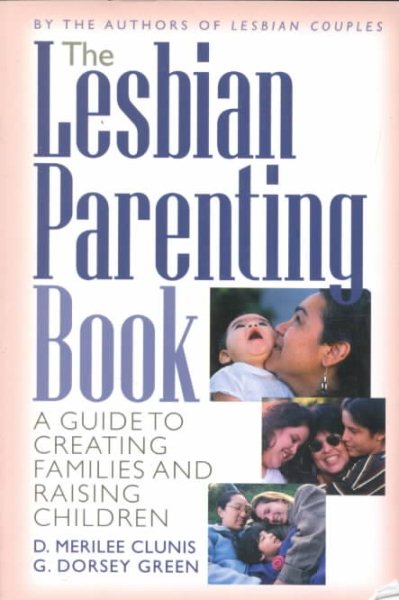 The DEL-Lesbian Parenting Book: A Guide to Creating Families and Raising Children cover