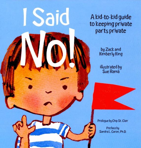 I Said No! A Kid-to-kid Guide to Keeping Private Parts Private cover