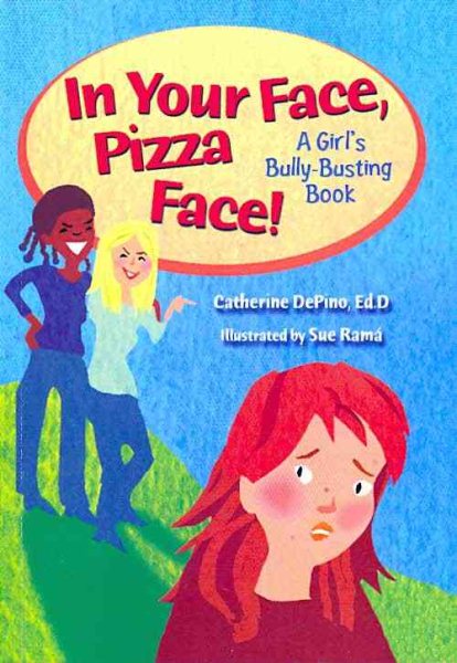In Your Face, Pizza Face (A Girl's Bully-Busting Book) cover