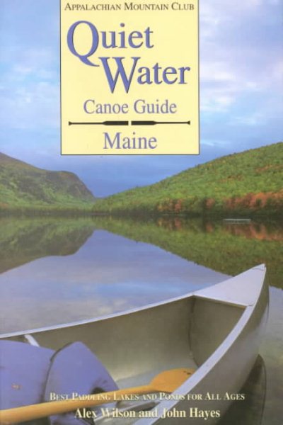 Quiet Water Canoe Guide: Maine cover