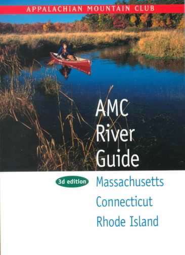 AMC River Guide: Massachusetts/Connecticut/Rhode Island, 3rd cover