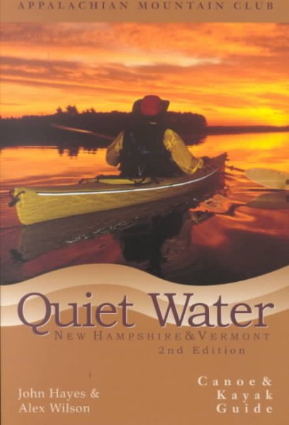 Quiet Water New Hampshire & Vermont:Canoe & Kayak Guide cover