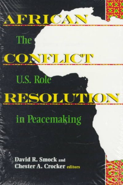 African Conflict Resolution: The U.S. Role in Peacemaking cover