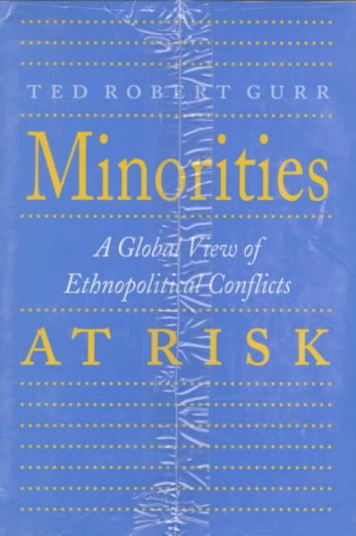 Minorities at Risk: A Global View of Ethnopolitical Conflicts cover