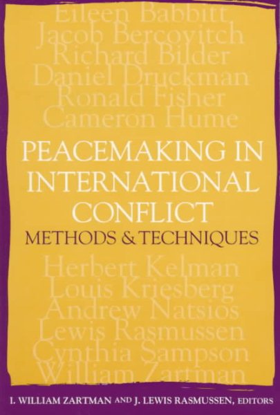 Peacemaking in International Conflict: Methods & Techniques cover