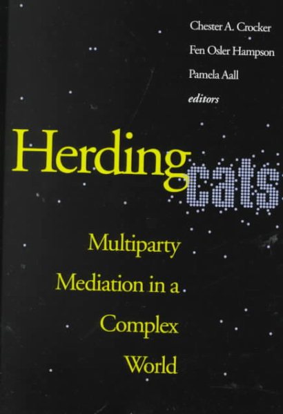 Herding Cats: Multiparty Mediation in a Complex World cover