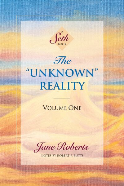 The "Unknown" Reality, Vol. 1: A Seth Book cover