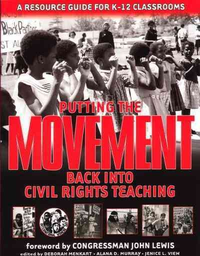 Putting The Movement Back Into Civil Rights Teaching cover
