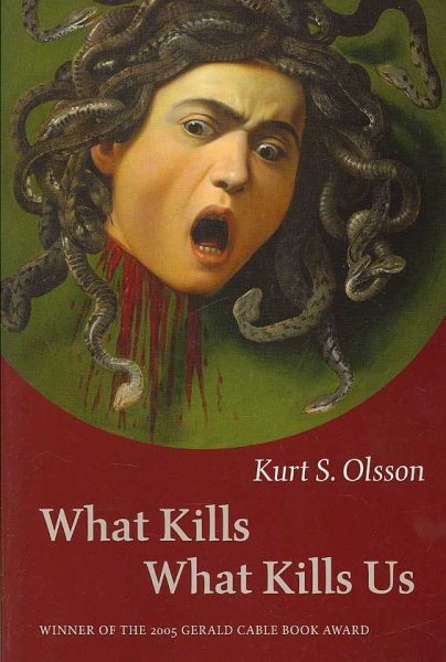 What Kills What Kills Us (Gerard Cable Book Award) cover