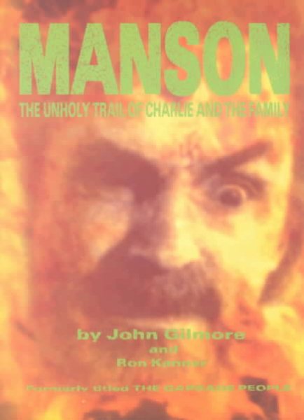 Manson: The Unholy Trail of Charlie and the Family