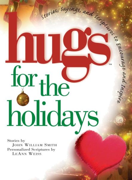 Hugs for the Holidays: Stories, Sayings, and Scriptures to Encourage and Inspire cover