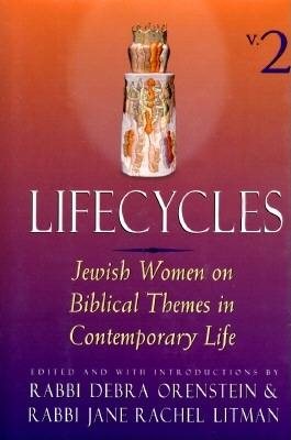 Lifecycles Vol. 2: Jewish Women on Biblical Themes in Contemporary Life cover
