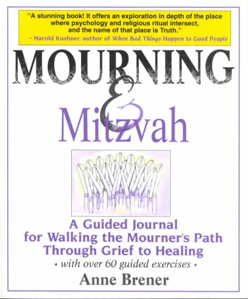 Mourning & Mitzvah: A Guided Journal for Walking the Mourner's Path Through Grief to Healing cover