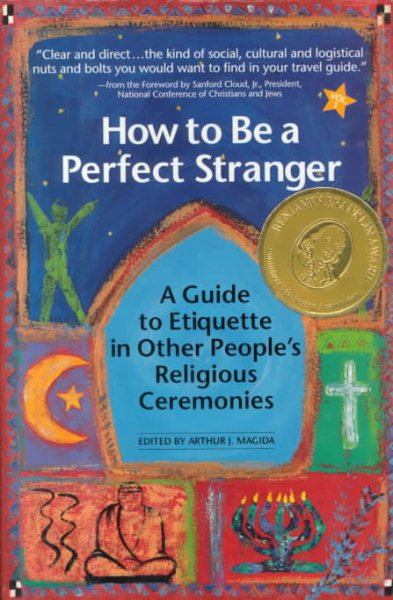 How to Be a Perfect Stranger: The Essential Religious Etiquette Handbook cover