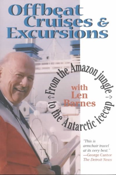 Offbeat Cruises & Excursions: From the Amazon Jungle to the Antarctic Icecap cover