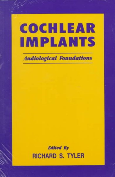 Cochlear Implants: Audiological Foundations cover