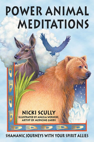 Power Animal Meditations: Shamanic Journeys with Your Spirit Allies cover
