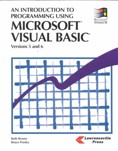 An Introduction to Programming Using Microsoft Visual Basic: Versions 5 and 6 cover