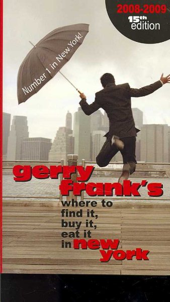 Gerry Frank's Where to Find it, Buy it, Eat it in New York 2008-2009 (GERRY FRANK'S WHERE TO FIND IT, BUY IT, EAT IT IN NEW YORK (REGULAR EDITION))