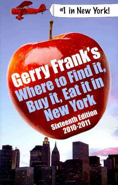 Gerry Frank's Where to Find It, Buy It, Eat It in New York 2010-2011 (Gerry Frank's Where to Find It, Buy It, Eat It in New York (Regular Edition)) cover