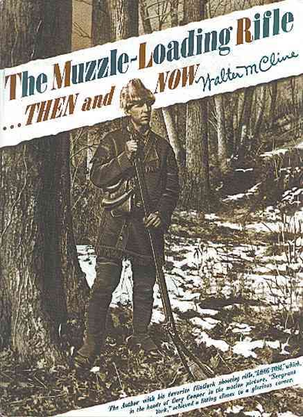 Muzzle Loading Rifle Then and Now cover