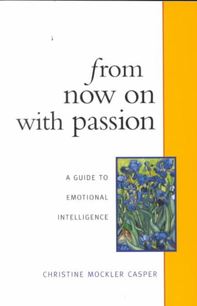 From Now on With Passion: A Guide to Emotional Intelligence cover