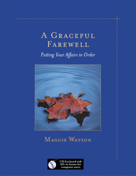 A Graceful Farewell: Putting Your Affairs in Order cover
