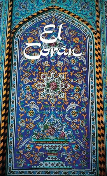 El Coran (The Koran, Spanish-Language Edition) (Spanish Edition)