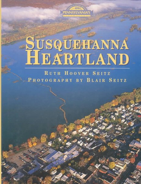 Susquehanna Heartland (Pennsylvania's Cultural and Natural Heritage) cover