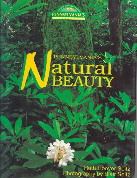 Pennsylvania's Natural Beauty (Pennsylvania's Cultural and Natural Heritage) cover