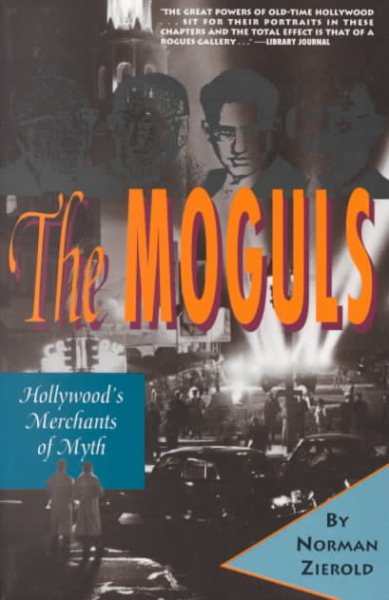 The Moguls: Hollywood's Merchants of Myth