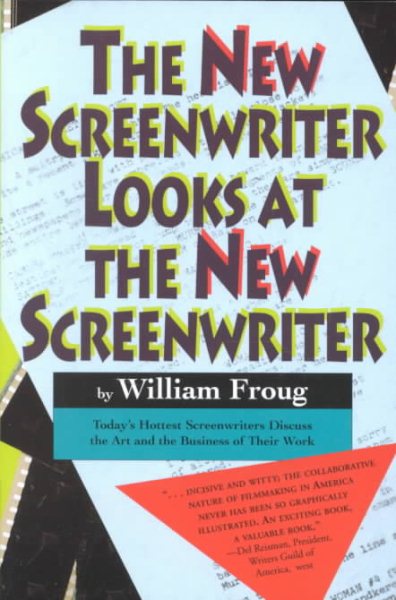 The New Screenwriter Looks at the New Screenwriter